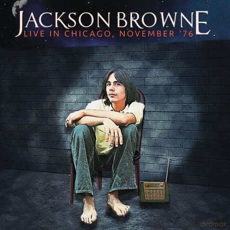 Jackson Browne: Live In Chicago, Nov '76 [Winyl]
