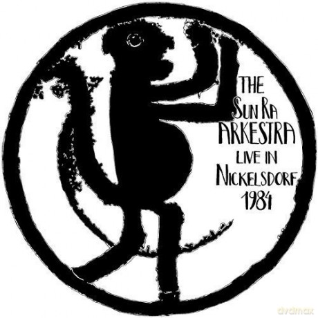 The Sun Ra Arkestra: Live In Nickelsdorf 1984 [4xWinyl]