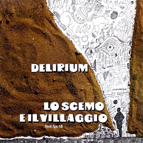 Delirium: Lo'scemo E Il Villaggio [Winyl]