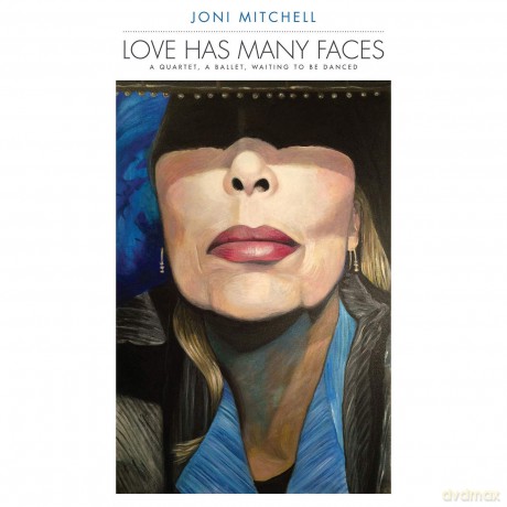 Joni Mitchell: Love Has Many Faces: A Quartet A Ballet Waiting To Be Danced [8xWinyl]