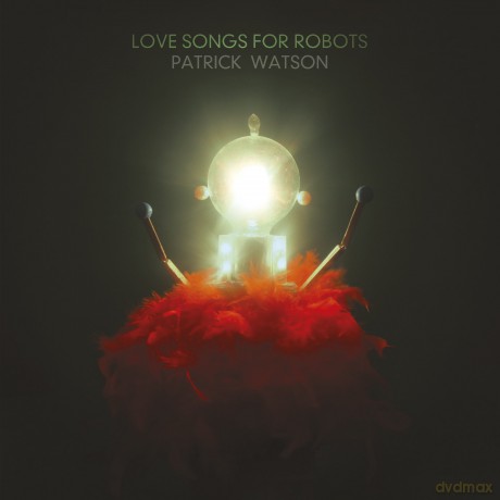 Patrick Watson: Love'songs for Robots [2xWinyl]