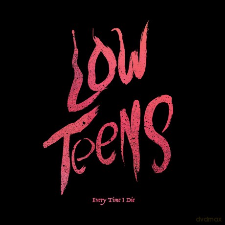 Every Time I Die: Low Teens [Winyl]