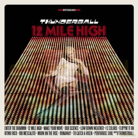 Thunderball: 12 Mile High [CD]