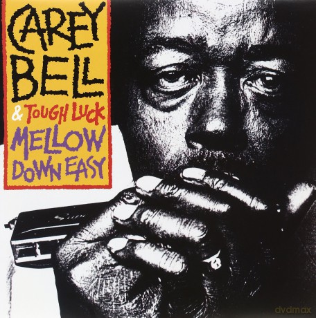 Carey Bell: Mellow Down Easy [Winyl]