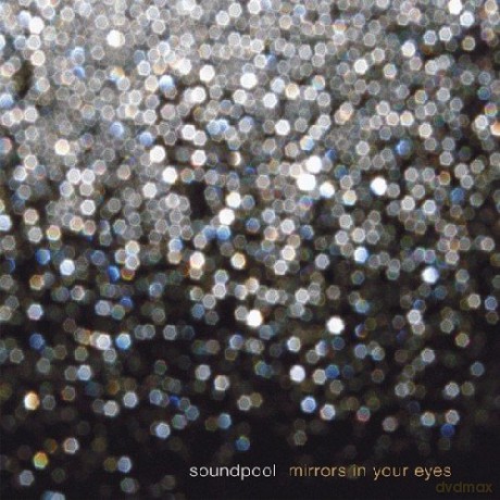 Soundpool: Mirrors In Your Eyes [Winyl]