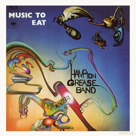 Hampton Grease Band: Music To Eat [Winyl]