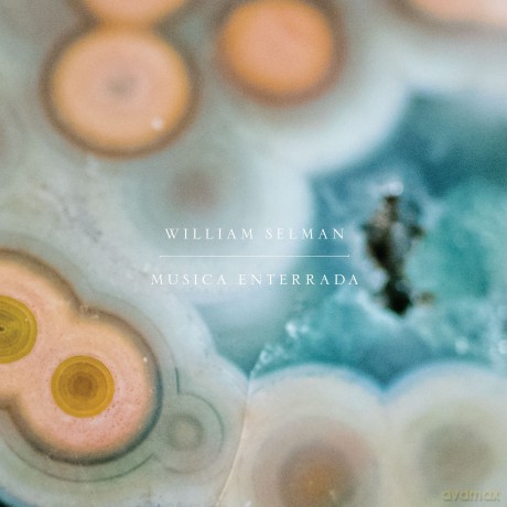 William Selman: Musica Enterrada [Winyl]