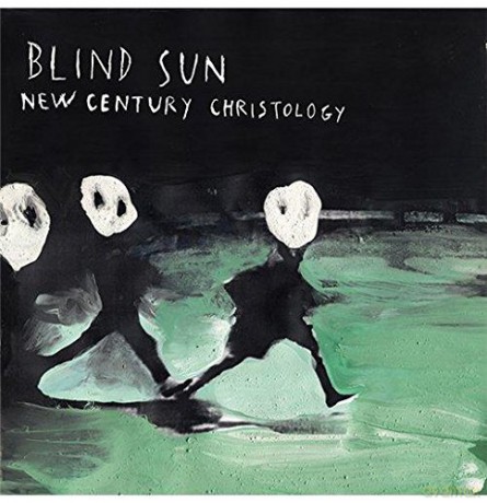 Blind Sun: New Century Christology [Winyl]