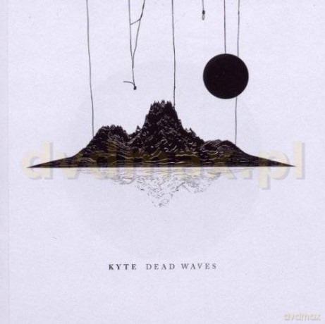 Kyte: Dead Waves [CD]