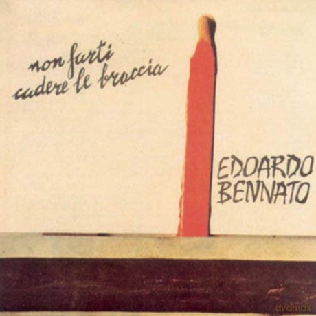 Edoardo Bennato: Non Farti Cadere Le Braccia [Winyl]