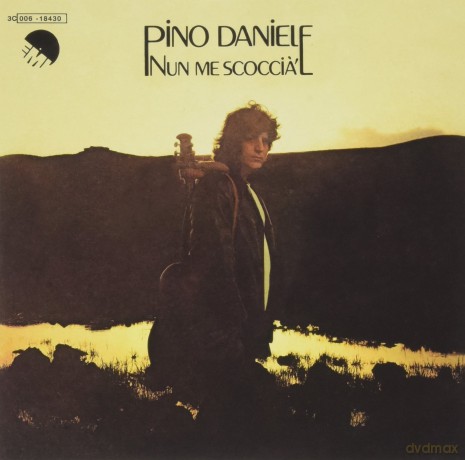 Pino Daniele: Nun Me'scoccia'/I'say I'sto'Cca 2017 [Winyl]