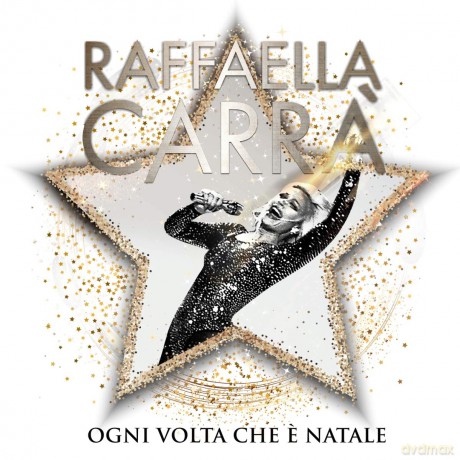 Raffaella Carra': Ogni Volta Che E' Natale - Standard Version [CD]
