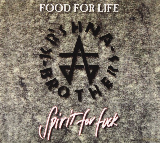 Kr'shna Brothers: Food For Life, Spirit For Fuck (Digipack) [CD]