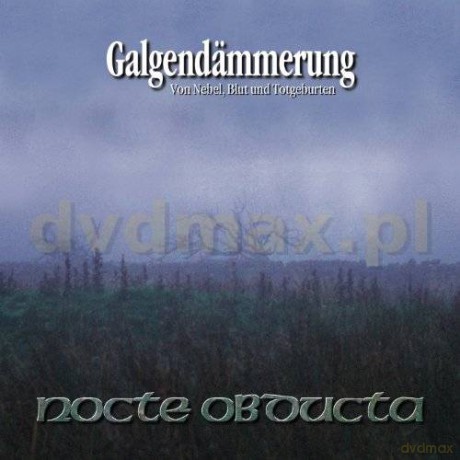 Nocte Obducta: Galgendammerung (Remastered) (Digipack) [CD]