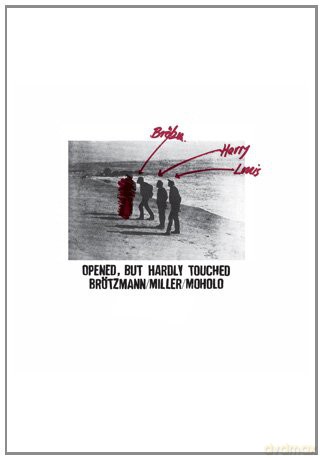 Peter Brotzmann: Opened, But Hardly Touched [2xWinyl]