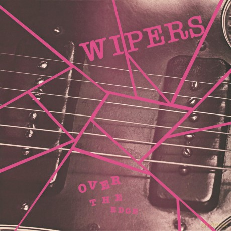 Wipers: Over The Edge [Winyl]