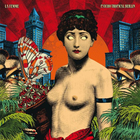 La Femme: Psycho Tropical Berlin [2xWinyl]