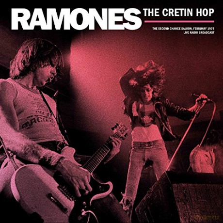 Ramones: Ramones - Best Of The Cretin Hop: Broadcast From The'second Chance'saloon February 1979 [Winyl]