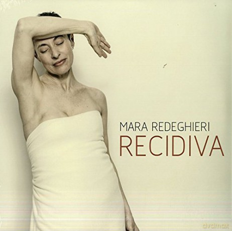 Mara Redeghieri: Recidiva [Winyl]