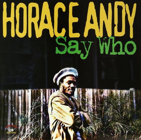 Horace Andy: Say Who [Winyl]