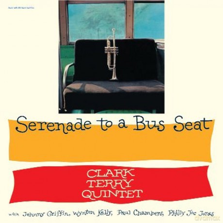 Clark Terry Quintet: Serenade To A Bus'seat [Winyl]