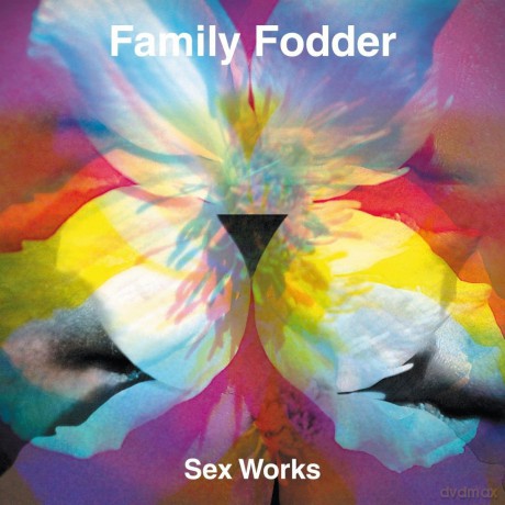 Family Fodder: Sex Works [Winyl]