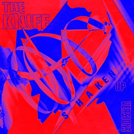 The Knife: Shaken-Up Versions [Winyl]