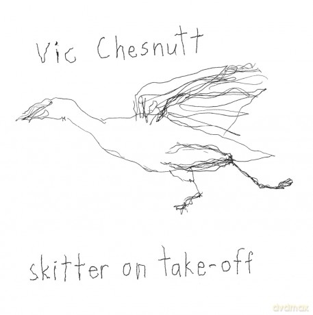 Vic Chesnutt: Skitter on Take Off [Winyl]