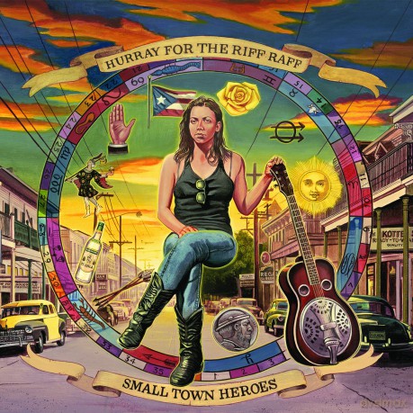 Hurray For The Riff Raff: Small Town Heroes [CD]