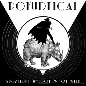 Południca: Spóźnione Wejście W XXI Wiek [CD]