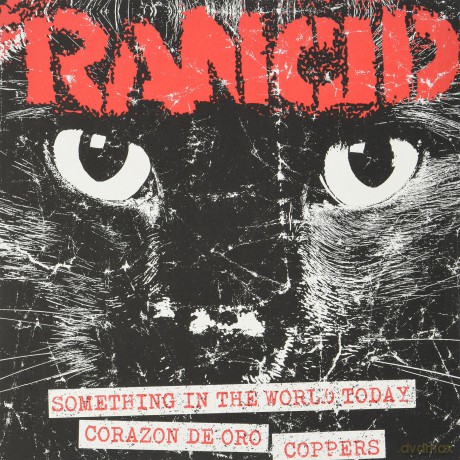 Rancid: Something In The World Today/Corazon De Oro/Coppe'S [Winyl]