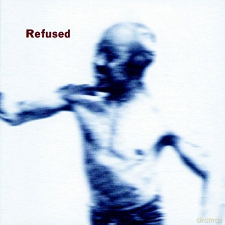 Refused: Songs To Fan The Flames Of Discontent [Winyl]