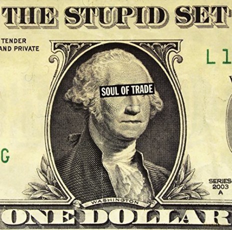 The Stupid Set: Soul Of Trade [Winyl]