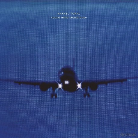 Rafael Toral: Sound Mind'sound Body [Winyl]
