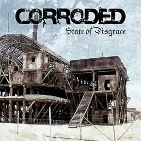 Corroded: State Of Disgrace [Winyl]