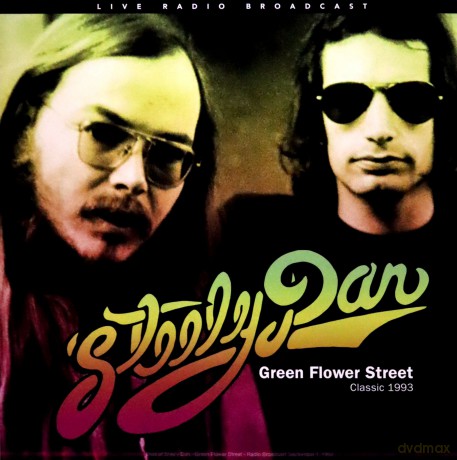 Steely Dan: Steely Dan - Best Of Green Flower'street - Classic 1993 Radio Broadcast'september 1 1993 [Winyl]