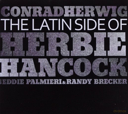 Conrad Herwig: The Latin Side Of Herbie Hancock (Digipack) [CD]