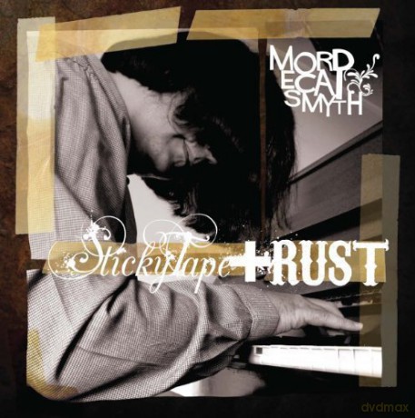 Mordecai Smyth: Sticky Tape and Rust [Winyl]