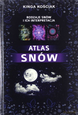 Atlas snów - Kinga Kościak [KSIĄŻKA]