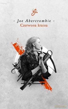 Czerwona Kraina - Joe Abercrombie [KSIĄŻKA]