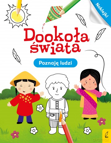Dookoła świata. Poznaję ludzi [KSIĄŻKA]