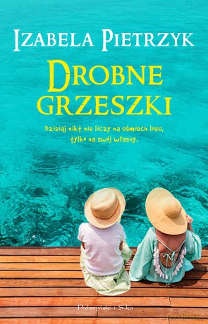 Drobne grzeszki - Izabela Pietrzyk [KSIĄŻKA]