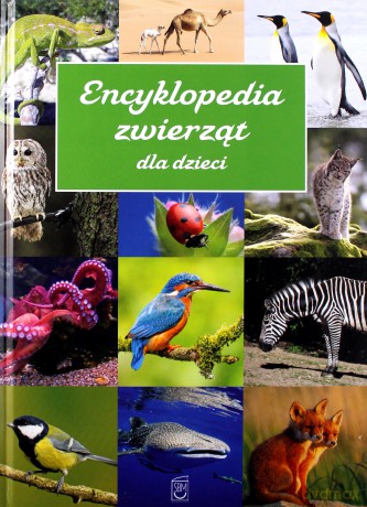 Encyklopedia zwierząt dla dzieci [KSIĄŻKA]