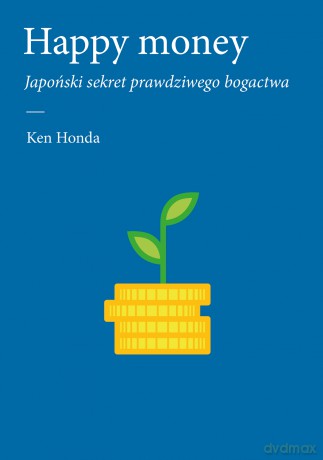 Happy money - Ken Honda [KSIĄŻKA]