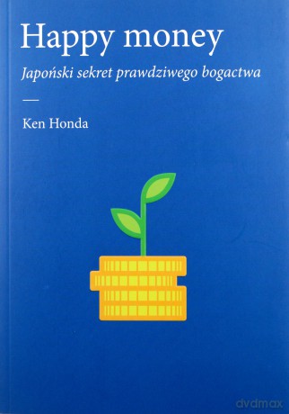 Happy money - Ken Honda [KSIĄŻKA]