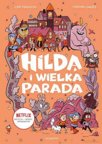 Hilda i wielka parada - Stephen Davies [KSIĄŻKA]