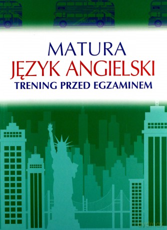 Język angielski matura. Trening przed egzaminem - Katarzyna Łaziuk [KSIĄŻKA]