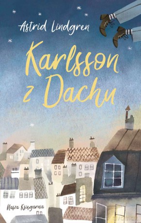 Karlsson z dachu - Astrid Lindgren [KSIĄŻKA]