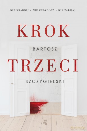 Krok trzeci - Bartosz Szczygielski [KSIĄŻKA]
