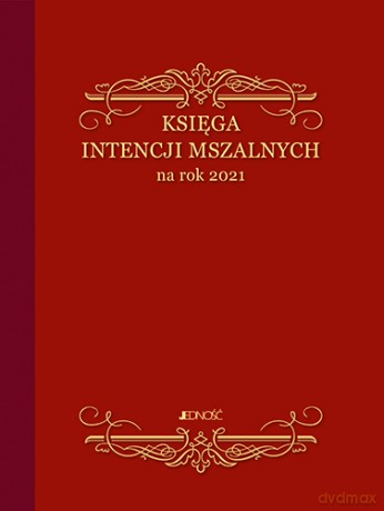 Księga intencji mszalnych na rok 2021 [KSIĄŻKA]